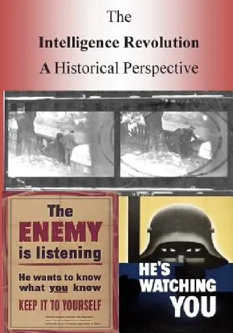 The Intelligence Revolution: A Historical Perspective by U. S. Air Force