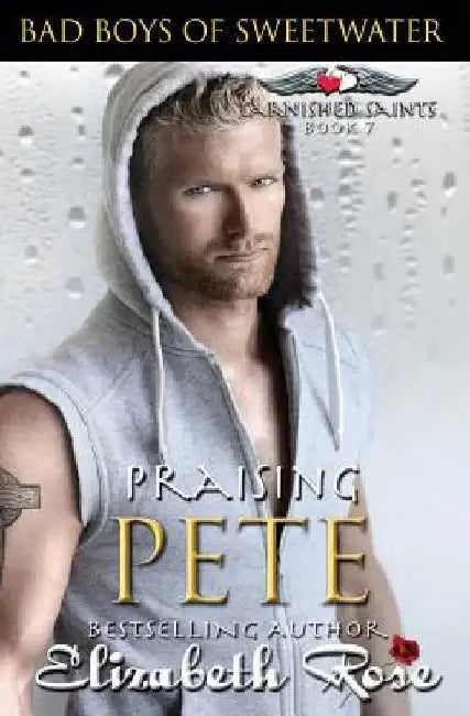 Praising Pete by Elizabeth Rose