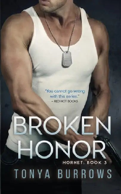 Broken Honor by Tonya Burrows