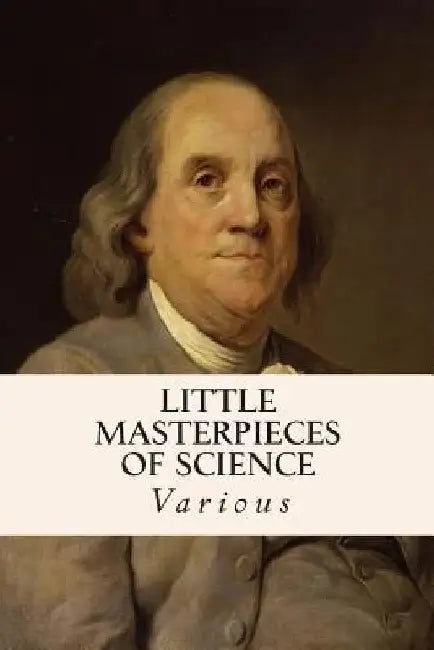 Little Masterpieces of Science by Various
