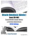 Oracle Database Admin I Exam 1Z0-062 ExamFOCUS Study Notes & Review Questions: 2015 Edition by Examreview