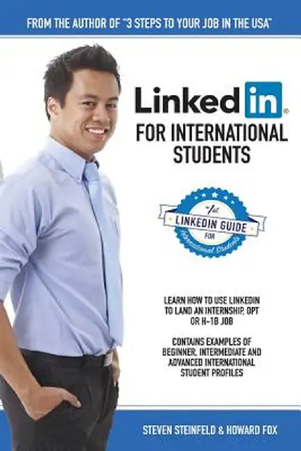 Linkedin for International Students by Steinfeld, Steven
