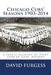 Chicago Cubs Seasons 1903-2014 by David Furgess