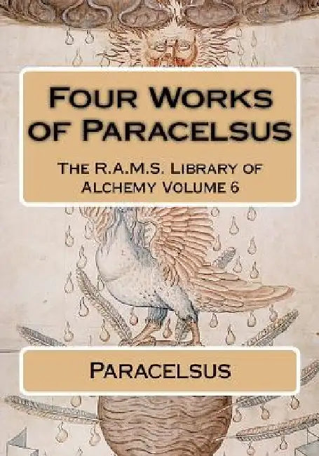 Four works of Paracelsus by Philip N. Wheeler