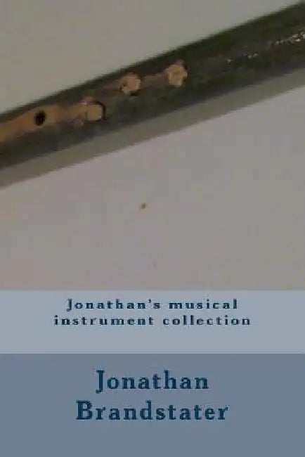 Jonathan's musical instrument collection by Jonathan Jay Brandstater