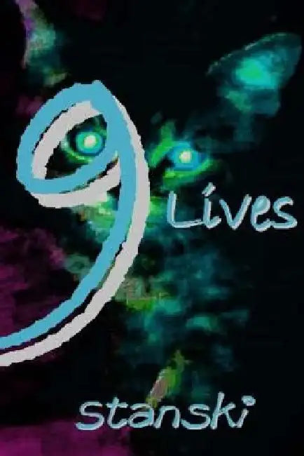 9 Lives by Stanski
