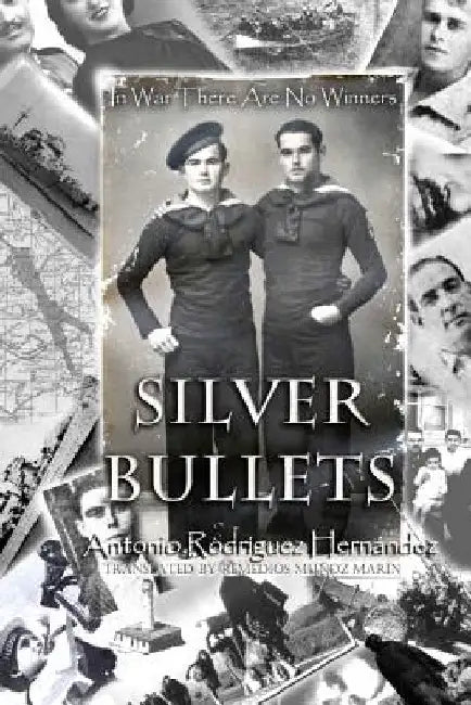 Silver Bullets by Antonio Rodríguez Hernández