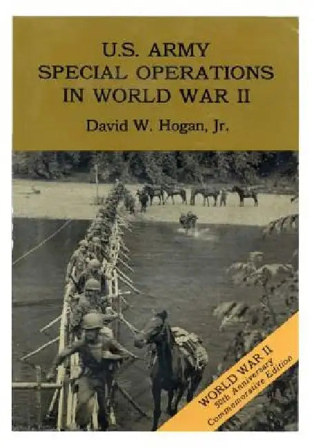 U.S. Army Special Operations in World War II by Center of Military History United States