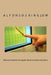 Not Just Another Computer Book for Advanced Users by Alfonso J. Kinglow Phd