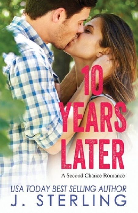 10 Years Later by J. Sterling