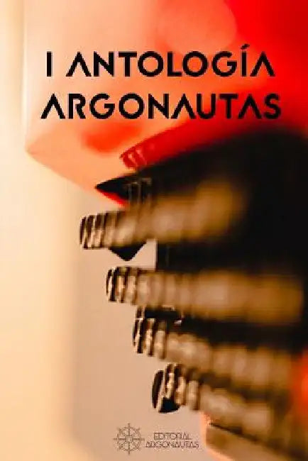 I Antología Argonautas by Argonautas, Editorial Argonautas