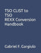 TSO CLIST to TSO REXX Conversion Handbook by Gabriel F. Gargiulo