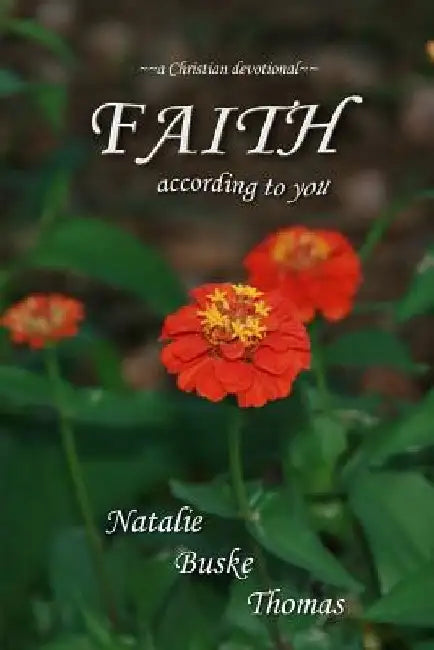 Faith According to You: A Christian Devotional by Cassandra Thomas