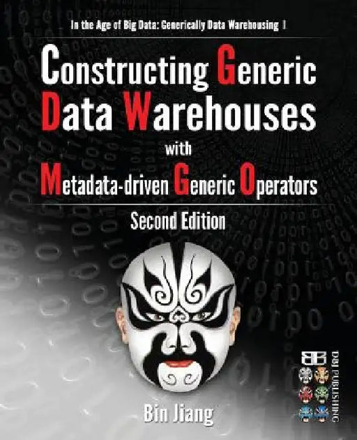 Constructing Generic Data Warehouses with Metadata-driven Generic Operators by Bin Jiang