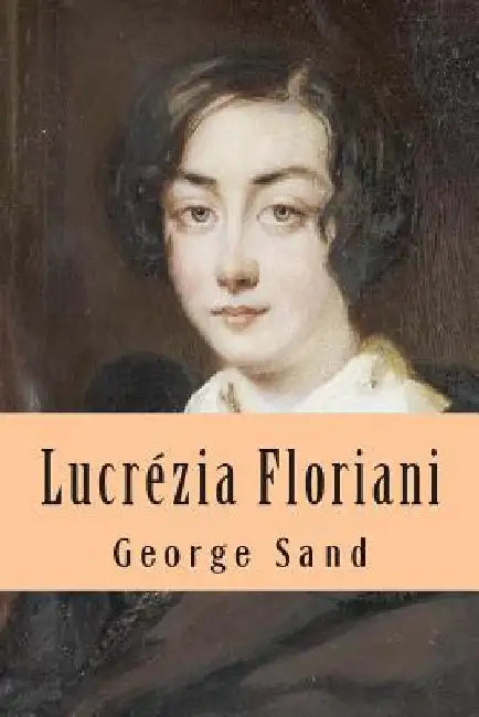 Lucrezia Floriani by Ballin, G. -. Ph.