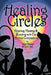 Healing Circles: Grieving, Healing and Bonding with Our Animal Companions by Joy Davy