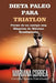 DIETA PALEO Para TRIATLON: Forme de su cuerpo Una Maquina de Maximo Rendimiento by Correa, Mariana