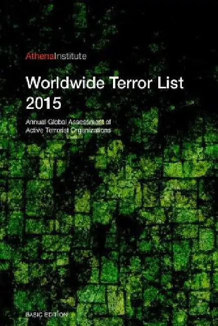 Worldwide Terror List 2015: Basic by Tamas Berecz