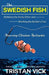 The Swedish Fish: Deflating the Scuba Diver and Working the Rabbit's Foot by Robert M. Price