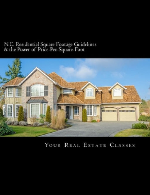 N.C. Square Footage Guidelines & the Power of Price-Per-Square-Foot by Hamp Thomas