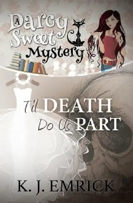 Til Death Do Us Part by K. J. Emrick