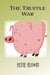 The Truffle War by Hettie Ashwin