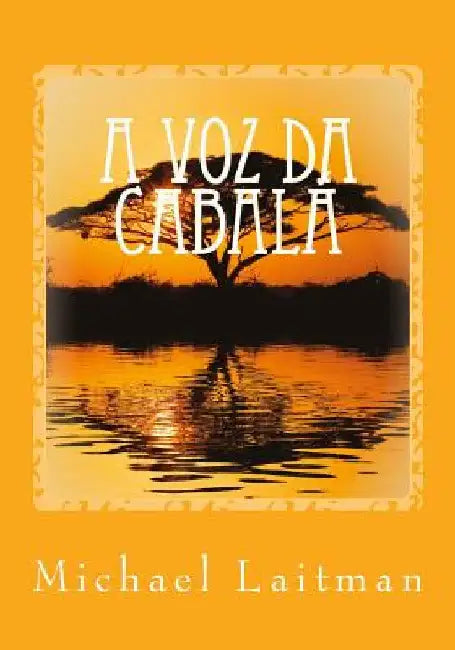 A Voz da Cabala by Laitman, Michael