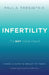 Infertility: It's NOT Your Fault by Paula Tresintsis