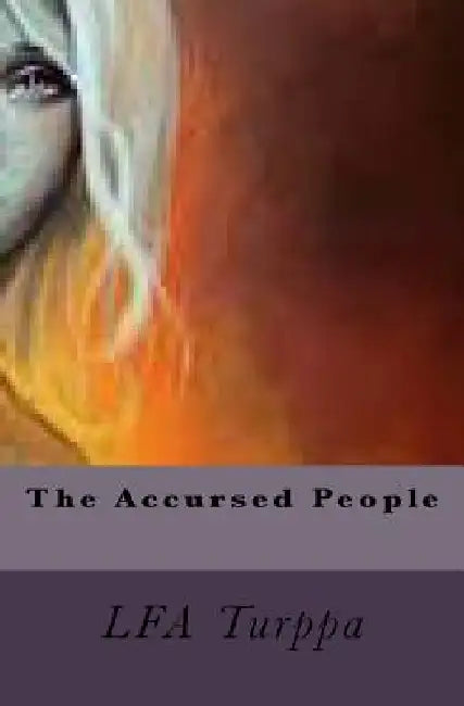 The Accursed People by F. a. Turppa