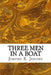 Three Men In A Boat: (Jerome K. Jerome Classics Collection) by Jerome K. Jerome