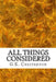 All Things Considered: (G.K. Chesterton Classics Collection) by G. K. Chesterton