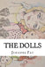 The Dolls by Jennifer Jo Fay