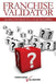 Franchise Validator: Questions You Should Ask to Avoid Financial Ruin by Lane Fisher