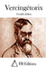 Vercingétorix by Jullian, Camille