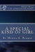 A Special Kind of Girl by Myrna K. Burkes