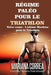 REGIME PALEO Pour le TRIATHLON: Votre corps: L'ultime machine pour le Triathlon by Correa, Mariana