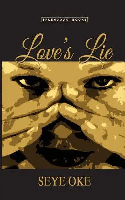 Love's Lie by Seye Oke