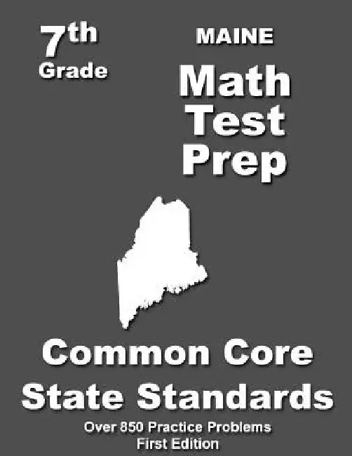 Maine 7th Grade Math Test Prep: Common Core Learning Standards by Teachers' Treasures
