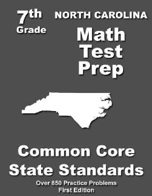 North Carolina 7th Grade Math Test Prep: Common Core Learning Standards by Teachers' Treasures