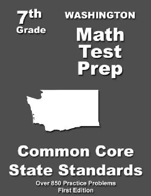 Washington 7th Grade Math Test Prep: Common Core Learning Standards by Teachers' Treasures