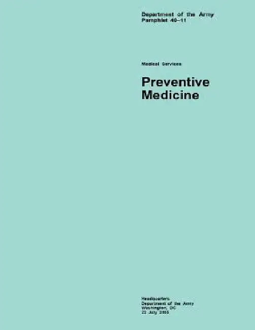 Department of the Army Pamphlet 40?11 Medical Services Preventive Medicine by Department of the Army