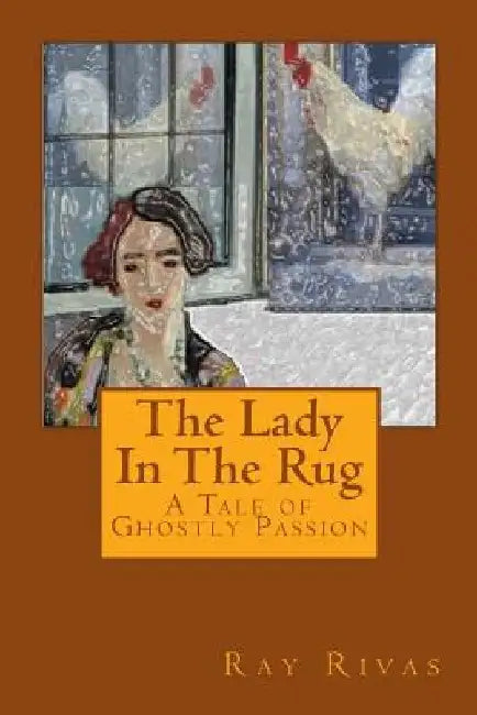 The Lady In The Rug by Ray Rivas
