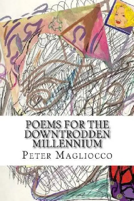 Poems for the Downtrodden Millennium by Libby Walkup