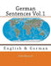 German Sentences Vol.1: English & German by Nik Marcel