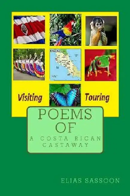 Poems Of A Costa Rican Castaway by Elias Sassoon