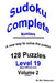Sudoku Complete Numbers: 128 PUZZLES PLUS INSTRUCTIONS ON A New way to solve the puzzle by Moh Rajabzadeh