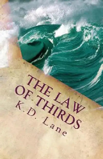 The Law Of Thirds by K. D. Lane