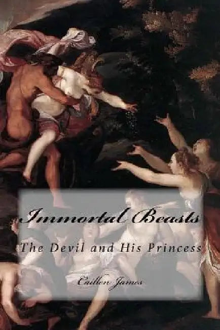 Immortal Beasts by Caillen James