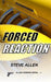 Forced Reaction by Steve W. Allen