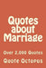 Quotes about Marriage: Over 2,000 Quotes by Quote Octopus